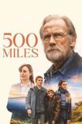 Nonton Film 500 Miles (2026) Terbaru