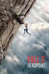 Nonton Film Fall 2: Deadpoint (2026) Terbaru
