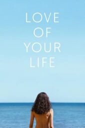 Nonton Film Love of Your Life (2026) Terbaru