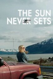 Nonton Film The Sun Never Sets (2026) Terbaru