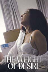 Nonton Film The Weight Of Desire (2021) Terbaru