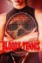 Nonton Film Bloody Tennis (2026) Terbaru Nonton Film Bloody Tennis (2026) Terbaru