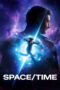 Nonton Film Space/Time (2025) Terbaru Nonton Film Space/Time (2025) Terbaru
