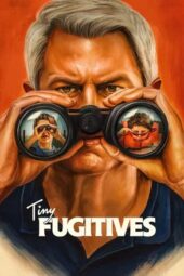 Nonton Film Tiny Fugitives (2026) Terbaru