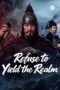Nonton Film Refuse to Yield the Realm (2026) Terbaru Nonton Film Refuse to Yield the Realm (2026) Terbaru